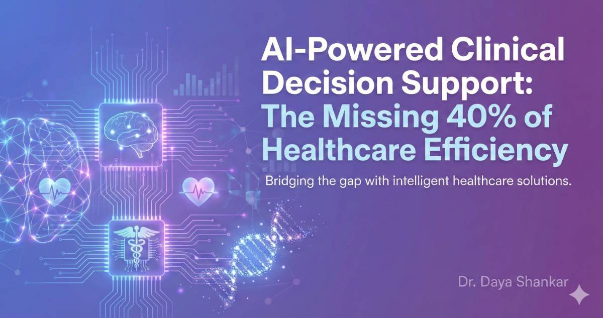 Ai Powered Clinical Decision Support Transforming Healthcare India